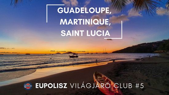 Guadeloupe, Martinique, Saint Lucia - tudj meg többet ezekről a szigetekről! Guadeloupe, Martinique, Saint Lucia - tudj meg többet ezekről a szigetekről!