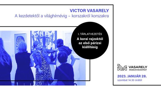 Victor Vasarely a kezdetektől a világhírnévig – ingyenes tárlatvezetés