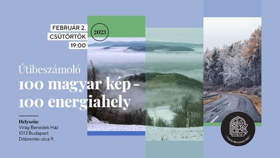 Úti beszámoló – 100 magyar kép – 100 energiahely