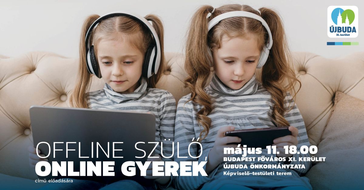 Tari Annamária  Offline szülő, Online gyerek – előadás