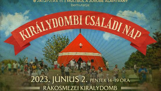 Családi nap Királydombon, a középkori magyar országgyűlések színhelyén!