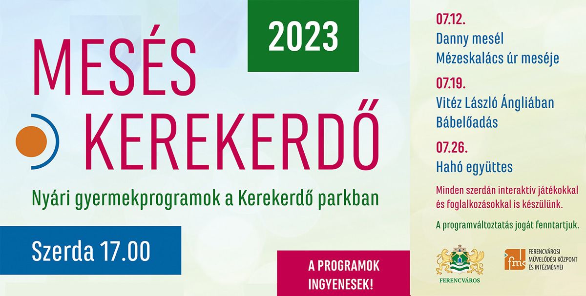 MESÉS KEREKERDŐ - Nyári gyermekprogramok