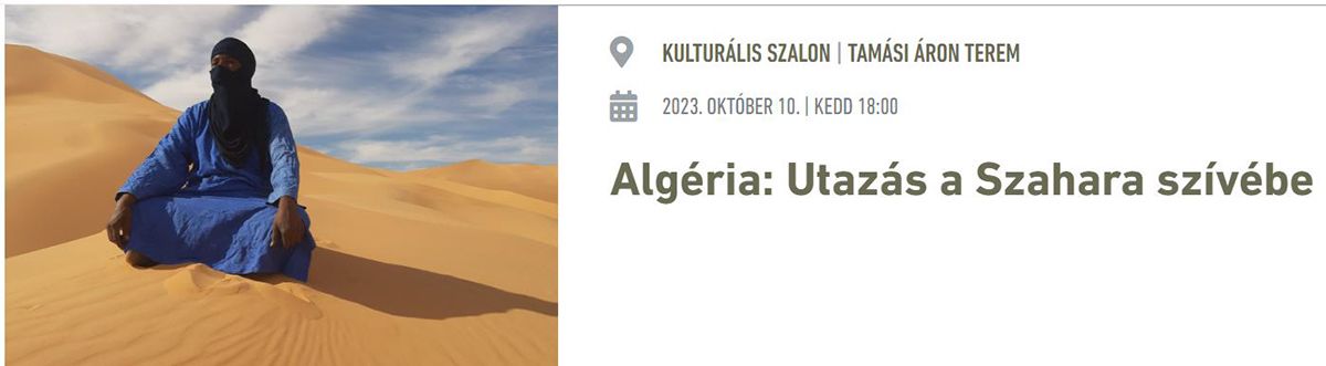 Algéria: Utazás a Szahara szívébe
