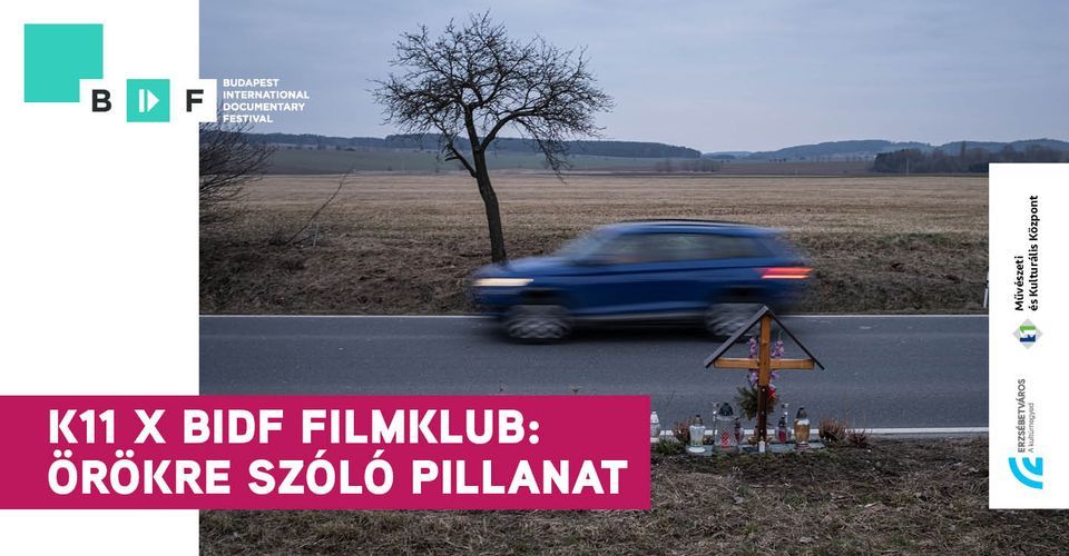 K11 x BIDF Filmklub: Örökre szóló pillanat