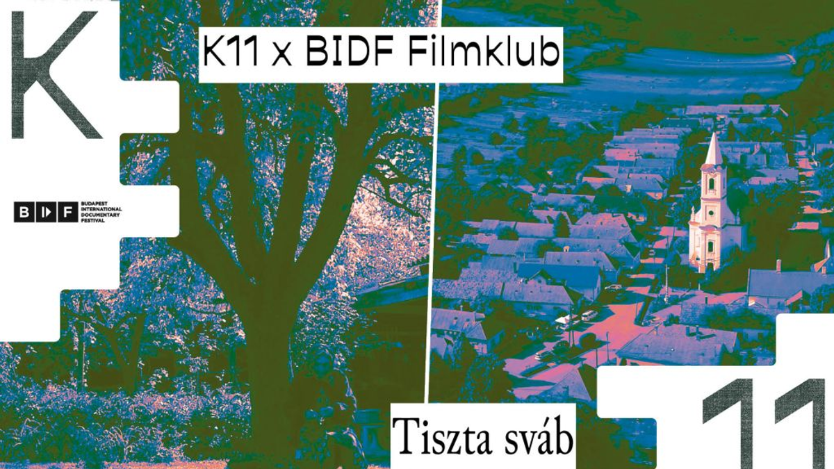 K11 X BIDF Filmklub: Tiszta Sváb