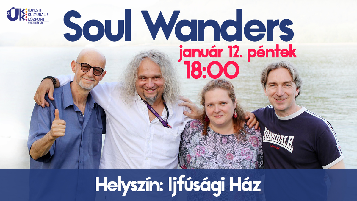 Örömzene a Soul Wanders zenekarral