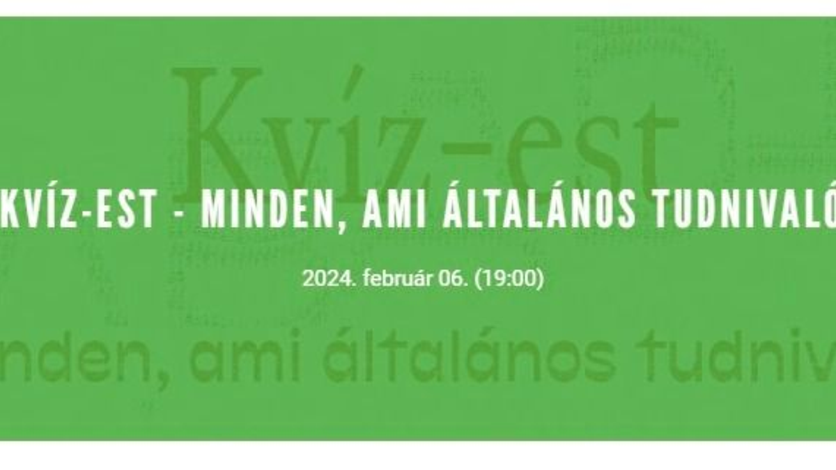 Kvíz-est – Minden, ami általános tudnivaló