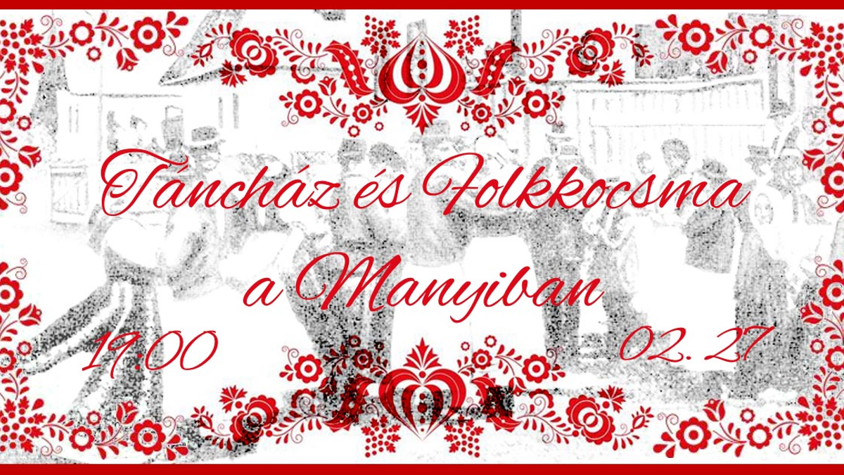 Táncház és folkkocsma a Manyiban