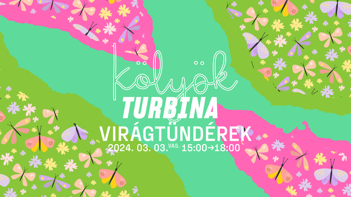 Kölyök Turbina - Virágtündérek