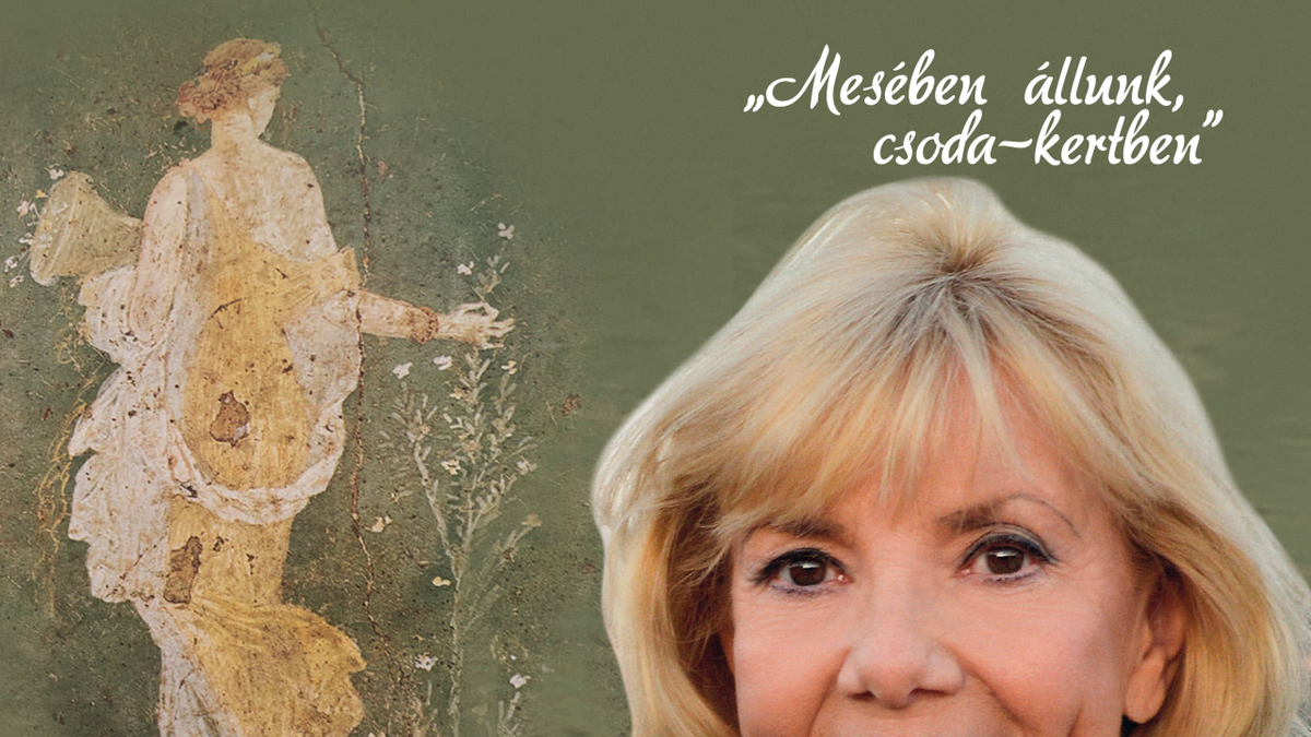 Mesében állunk csoda-kertben – Piros Ildikó előadóestje