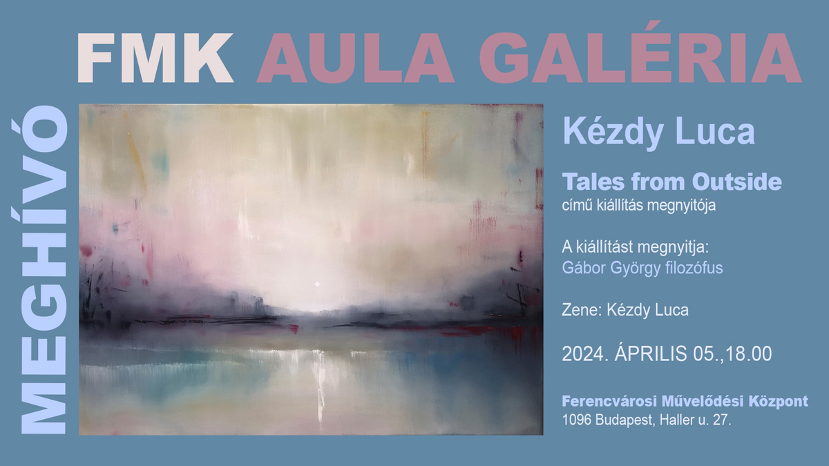 Tales from outside - Kézdy Luca kiállítása