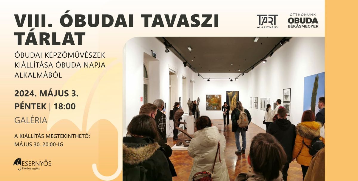Kiállítás – VIII. Óbudai Tavaszi Tárlat: Óbudai Képzőművészek Kiállítása Óbuda Napja Alkalmából