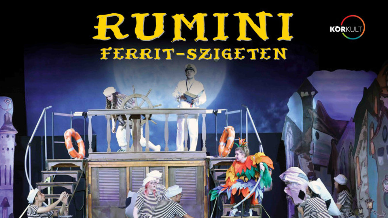 Rumini a Ferrit-szigeten - a Pesti Művész Színház mesejátéka