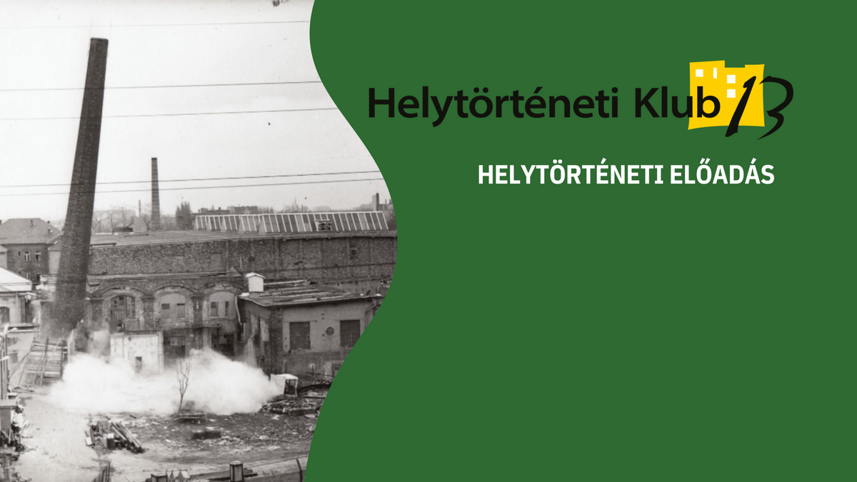 Így vált Angyalföld iparvárossá - Helytörténeti hétfő