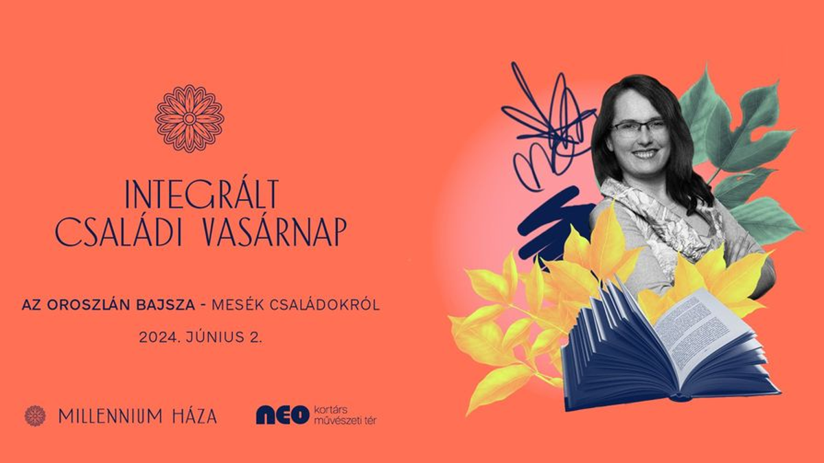 Integrált családi vasárnap: Az oroszlán bajsza - Mesék családokról