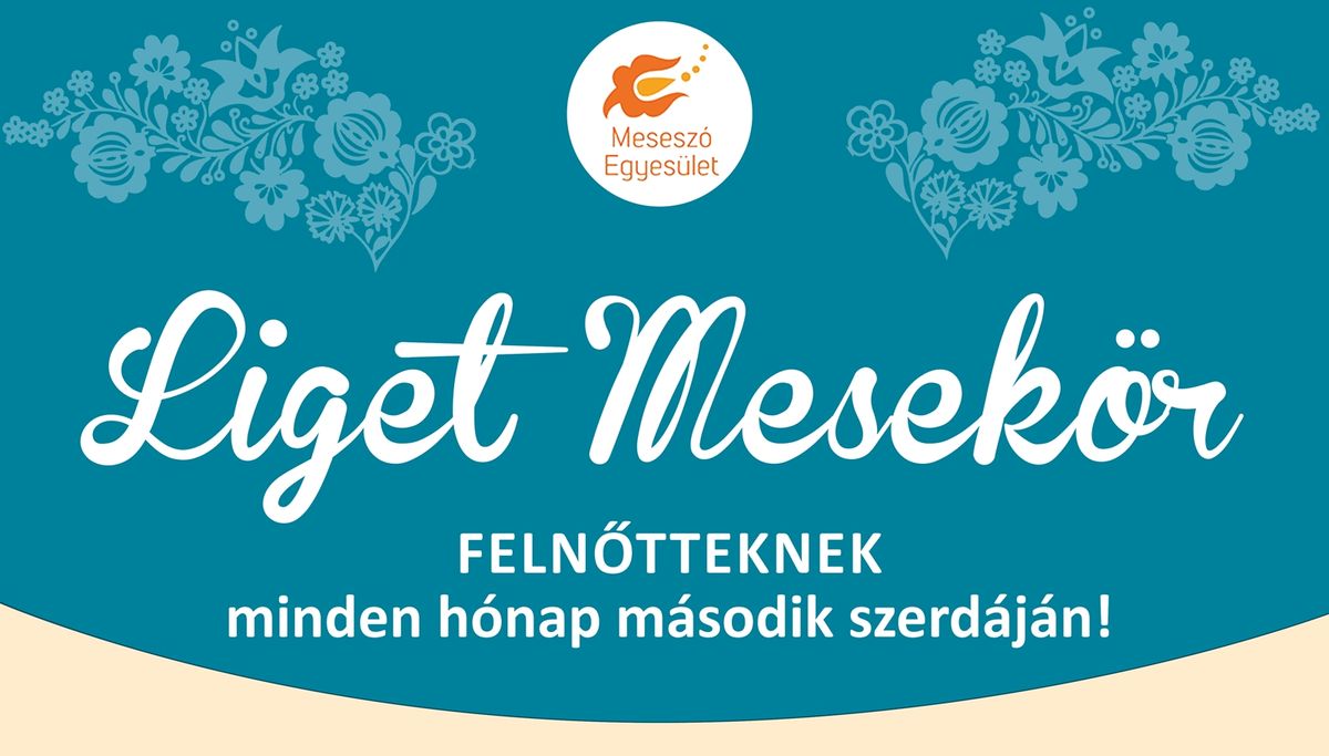 Liget Mesekör felnőtteknek