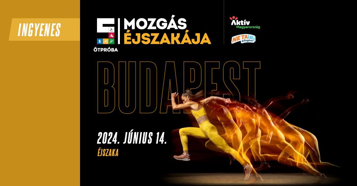 Mozgás Éjszakája 2024

