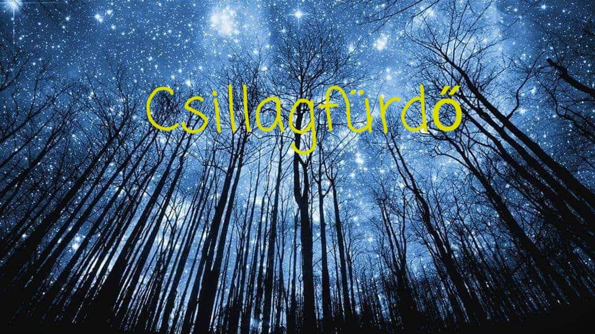Csillagfürdő - Hangfürdő a város felett