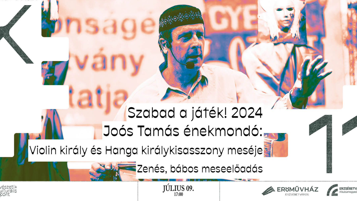 Joós Tamás énekmondó: Violin király és Hanga királykisasszony meséje