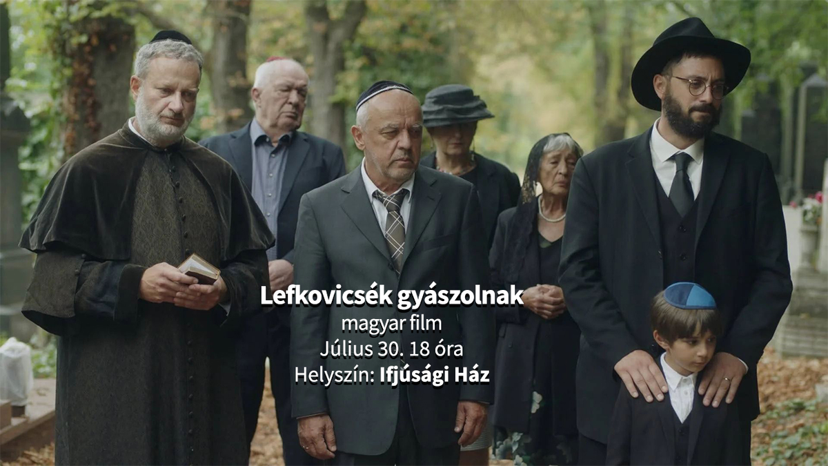 Magyar Filmklub: Lefkovicsék gyászolnak