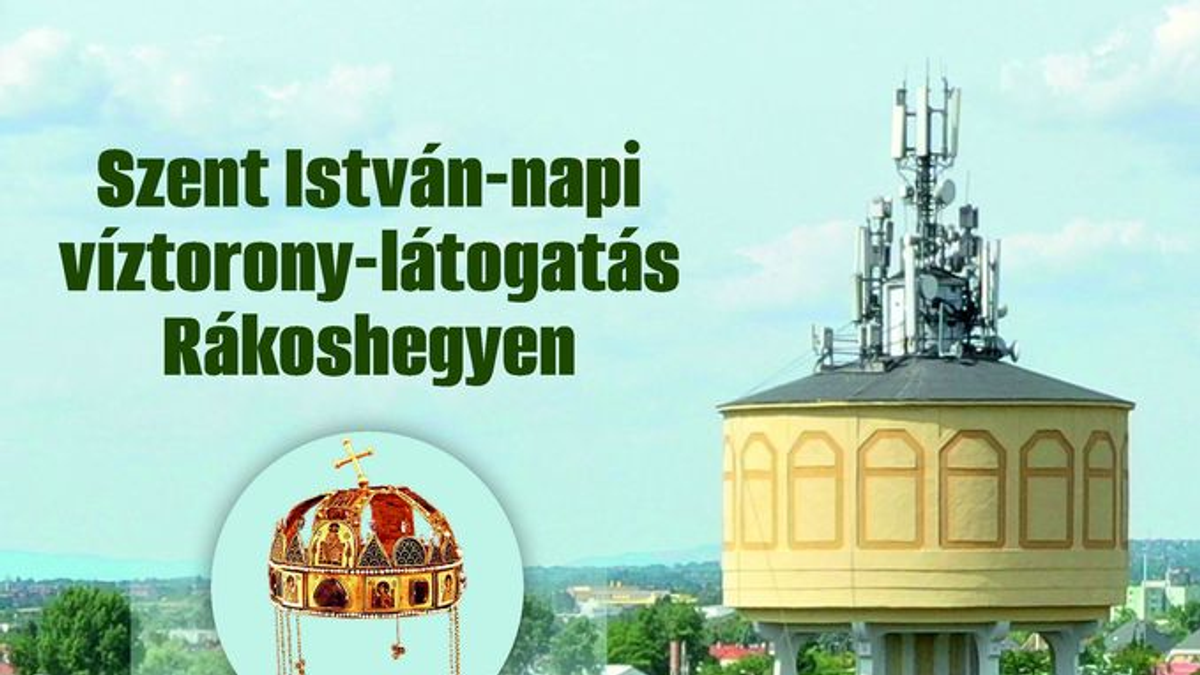 Szent István-napi víztorony látogatás