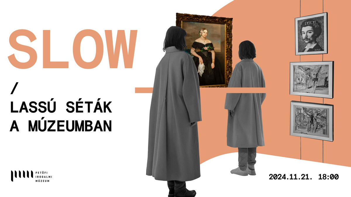 Slow - Tegyél egy lassú sétát a múzeumban!