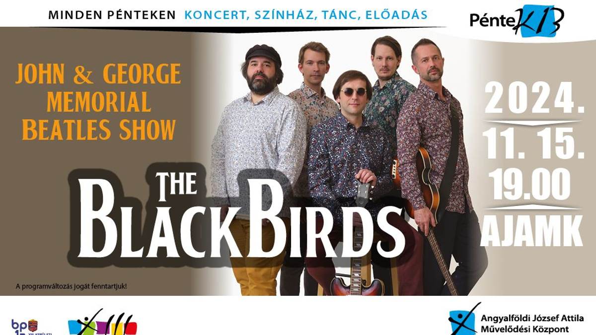 PénteK13 – The BlackBirds: John&George Memorial Beatles Show