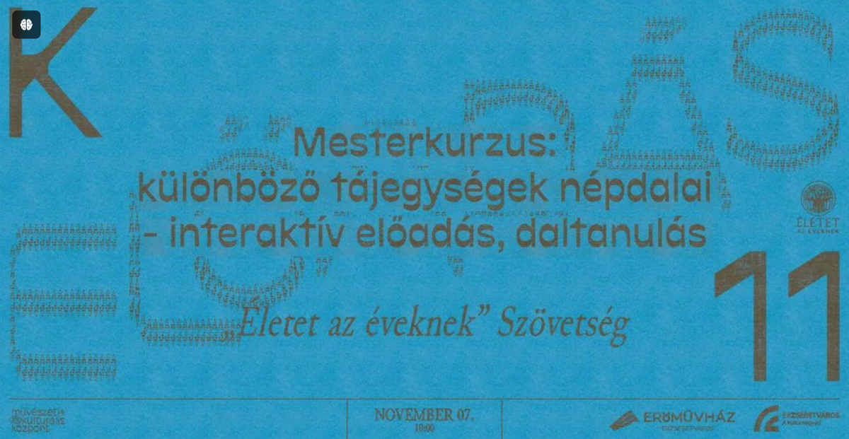 Mesterkurzus: különböző tájegységek népdalai - interaktív előadás, daltanulás