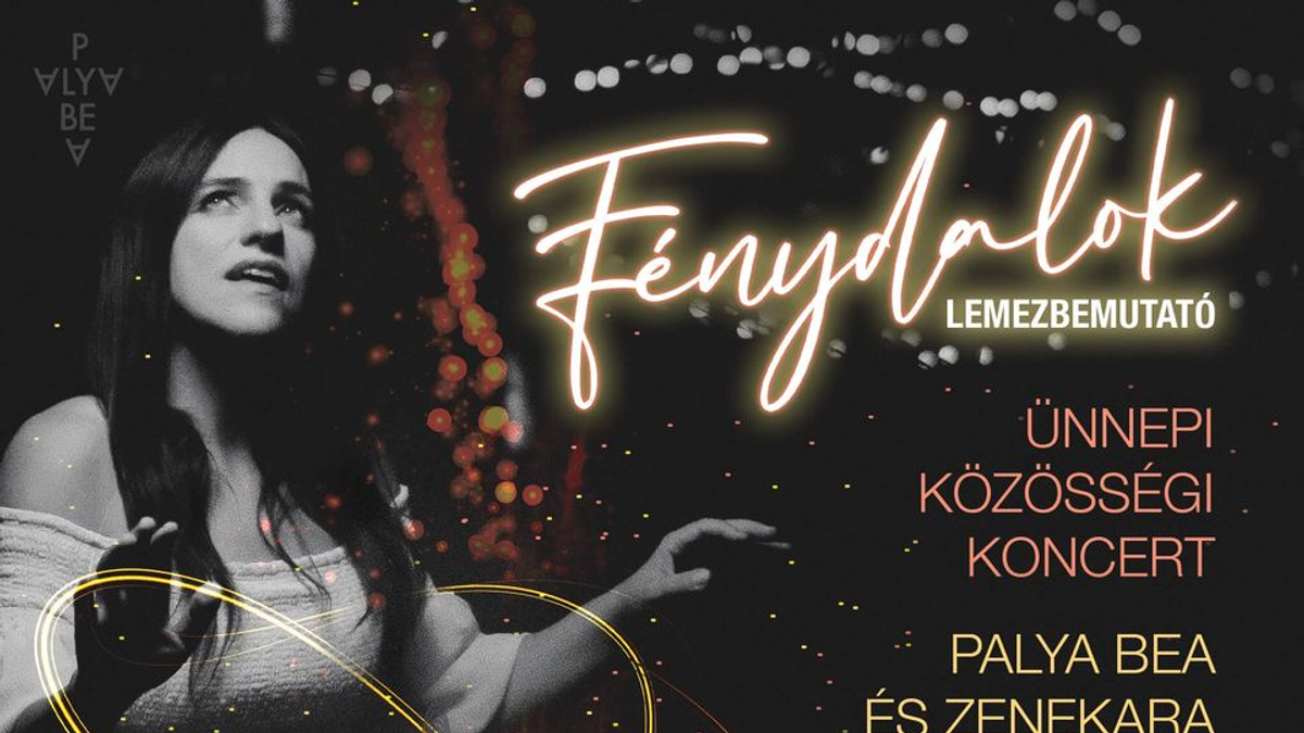 Fénydalok koncert Palya Beával és zenekarával