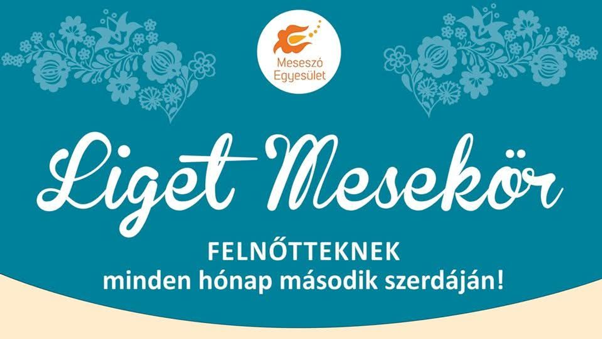Liget Mesekör felnőtteknek