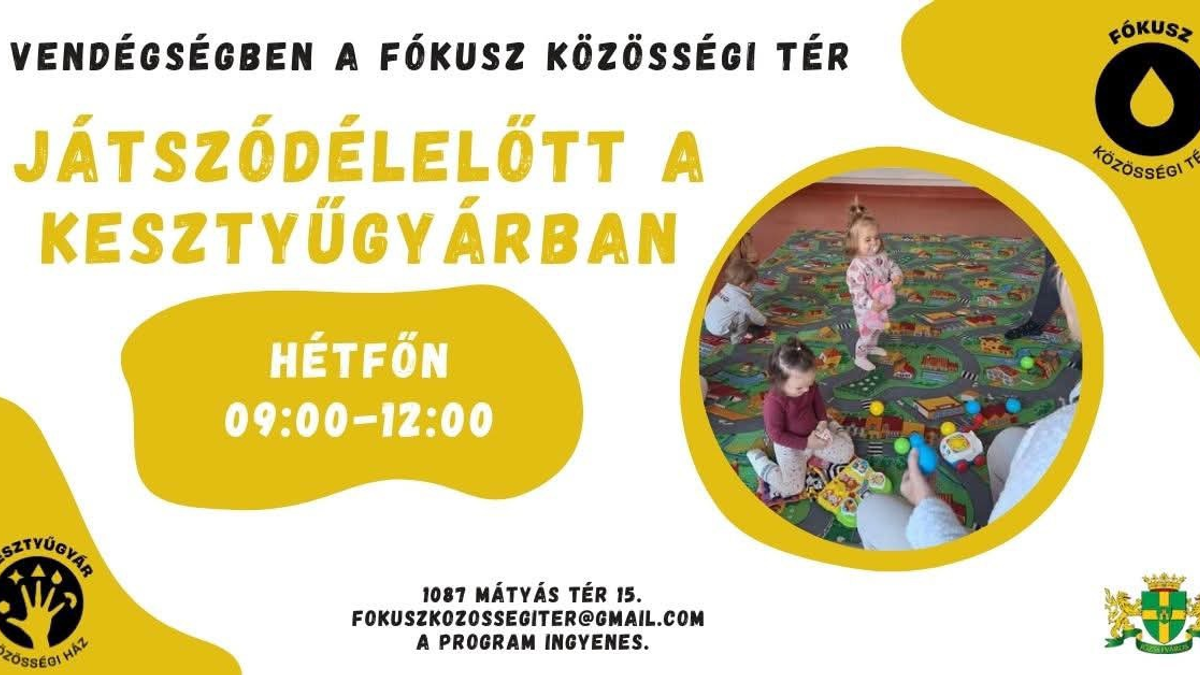Játszódélelőtt a Kesztyűgyárban