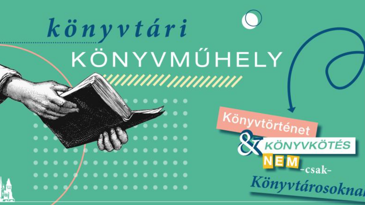 Könyvtári Könyvműhely: Művészi könyvkötések – Művészkönyvek – Művészkönyv alkotók