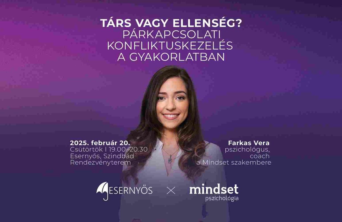 Mindset Pszichológia: Társ vagy ellenség? Párkapcsolati konfliktuskezelés a gyakorlatban

