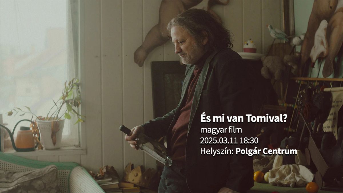 Filmklub – És mi van Tomival?

