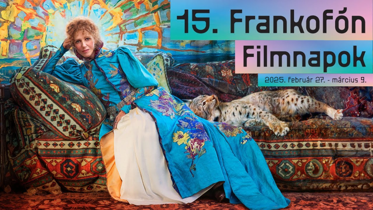 15. Frankofón Filmnapok - ma még ott lehetsz!
