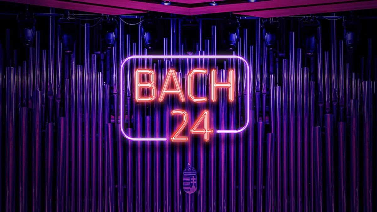 Bach24 - Müpa Budapest