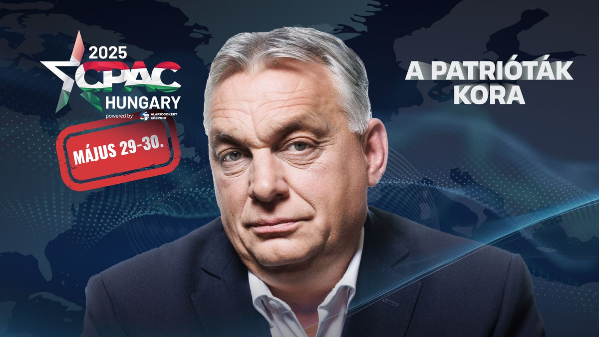 CPAC Hungary 2025: Orbán Viktor elmondta, mi Brüsszel legnagyobb hibája